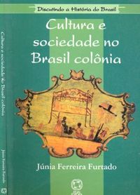 Cultura e Sociedade no Brasil Colonia 