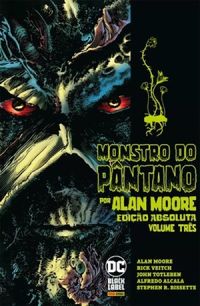Monstro do Pntano por Alan Moore - Volume Trs