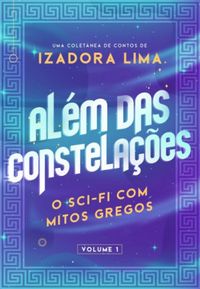 Alm das Constelaes: O Sci-Fi com Mitos Gregos