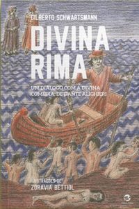 Divina Rima : Um dilogo com a Divina Comdia de Dante Alighieri