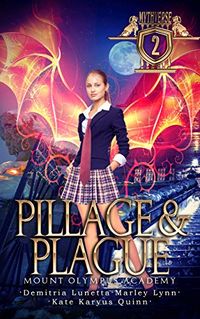 Pillage & Plague: Mount Olympus Academy (Mythverse Book 2) (English Edition)