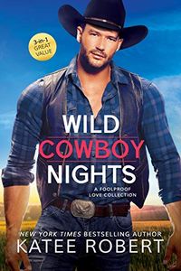 Wild Cowboy Nights: a Foolproof Love collection (English Edition)