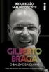 Gilberto Braga, o Balzac da Globo