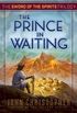 The Prince in Waiting (Sword of the Spirits Book 1) (English Edition)
