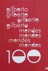 Gilberto Mendes 100