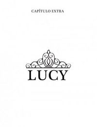 Captulo Extra: Lucy