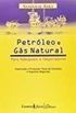 Petroleo E Gas Natural - Para Advogados E Negociadores