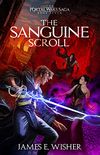 The Sanguine Scroll (The Portal Wars Saga Book 7) (English Edition)
