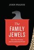 The Family Jewels: The CIA, Secrecy, and Presidential Power (Discovering America) (English Edition)