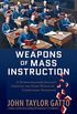 Weapons of Mass Instruction: A Schoolteacher