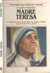 Personagens que mudaram o mundo - Madre Teresa