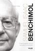 Samuel Isaac Benchimol: Ensaio biogrfico de um educador e empresrio