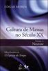 Cultura de Massas no Sculo XX