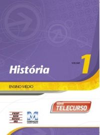 Novo Telecurso. Ensino Medio. Historia - Volume 1