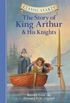 The Story of King Arthur And His Knights