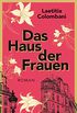 Das Haus der Frauen: Roman (German Edition)