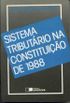 Sistema Tributario Na Constituicao De 1988 (Portuguese Edition)