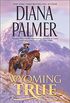 Wyoming True (Wyoming Men Book 10) (English Edition)