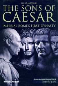 The Sons of Caesar: Imperial Rome