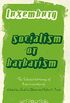 Rosa Luxemburg: Socialism or Barbarism: Selected Writings (Get Political Book 9) (English Edition)