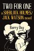 Two for One: A Sherlock Holmes/Jack Watson Novel (English Edition)