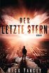 Der letzte Stern: Die fnfte Welle 3 - Roman (German Edition)