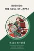 Bushido: The Soul of Japan (AmazonClassics Edition) (English Edition)