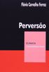 Perversao - Coleo Clinica Psicanalitica. Volume 1