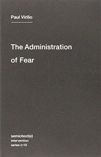 The Administration of Fear