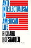 Anti-Intellectualism in American Life (English Edition)