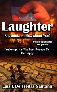 Laughter - Soy Amazon. How About You?