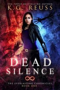 Dead Silence: A Dementon Academy of Magic Novel (The Everlasting Chronicles Book 1) (English Edition)