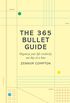 The 365 Bullet Guide: Organize Your Life Creatively, One Day at a Time (English Edition)
