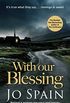 With Our Blessing: A chilling serial killer thriller from the critically acclaimed author (An Inspector Tom Reynolds Mystery Book 1) (English Edition)