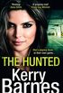 The Hunted: A gripping crime thriller that will have you hooked (English Edition)