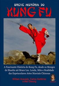 Breve Histria do Kung Fu