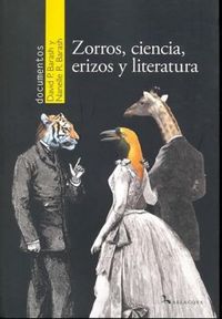 Zorros, ciencia, erizos y literatura
