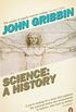Science: A History: 1534-2001 (English Edition)