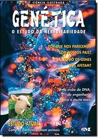 Gentica - O Estudo Da Hereditariedade