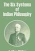 Six Systems of Indian Philosophy, The