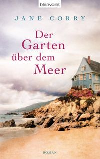 Der Garten ber dem Meer: Roman (German Edition)
