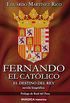 Fernando el Catlico: El destino del rey (Spanish Edition)