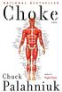 Choke: A Novel (English Edition)