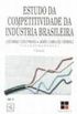 Estudo da Competitividade da Indstria Brasileira