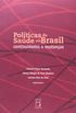 Politcas De Saude No Brasil - Continuidades E Mudanas
