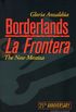 Borderlands / La Frontera: The New Mestiza