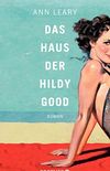 Das Haus der Hildy Good: Roman (German Edition)