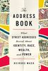 The Address Book: What Street Addresses Reveal About Identity, Race, Wealth, and Power (English Edition)