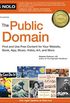 The Public Domain: How to Find & Use Copyright-Free Writings, Music, Art & More (English Edition)