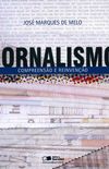 Jornalismo: Compreenso e Reinveno